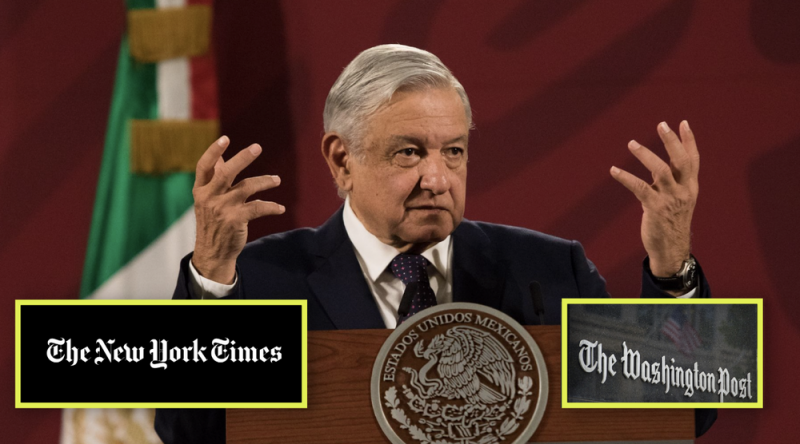 ¿Por qué el New York Times y el Washington Post intentan GOLPEAR a AMLO?y