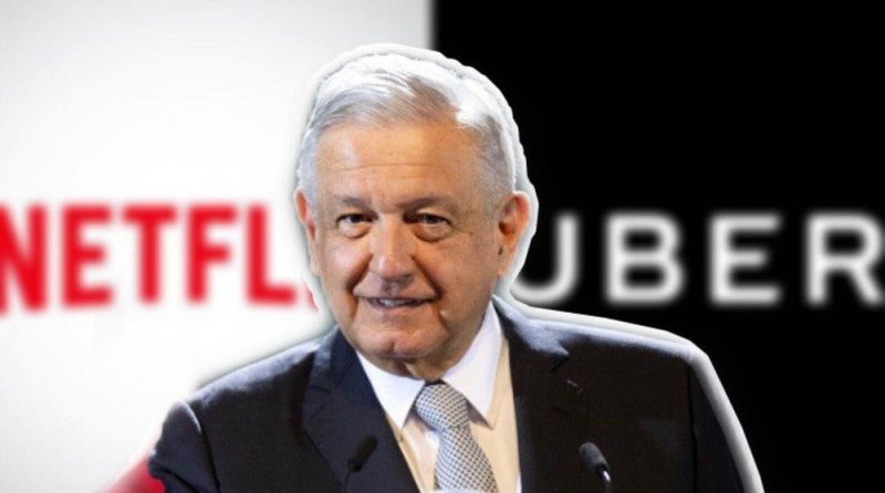 AMLO le dobla las manitas a UBER y NETFLIX; pagarán 100 mil mdp al SAT