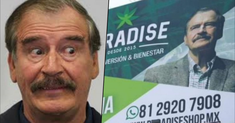Aparece Vicente Fox en espectaculares PROMOCIONANDO productos cannábicos