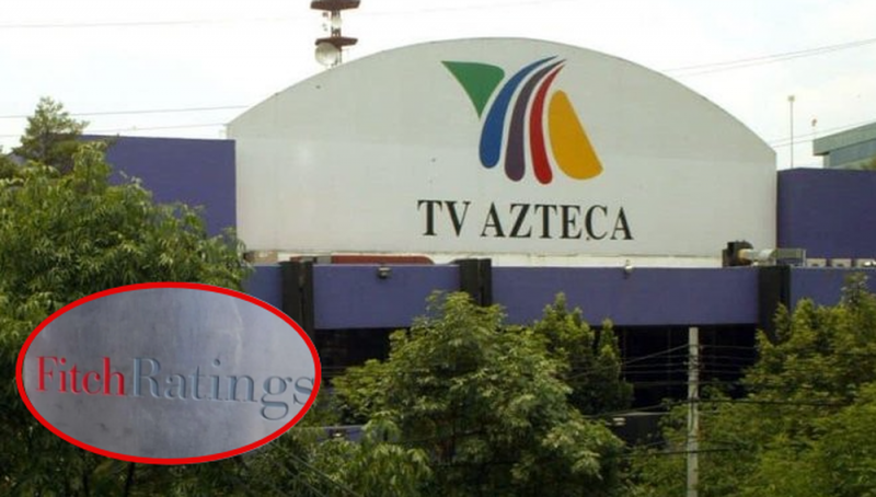 Calificadora Fitch Ratings pone en zona de riesgo C a TV Azteca por incumplimiento de pagos